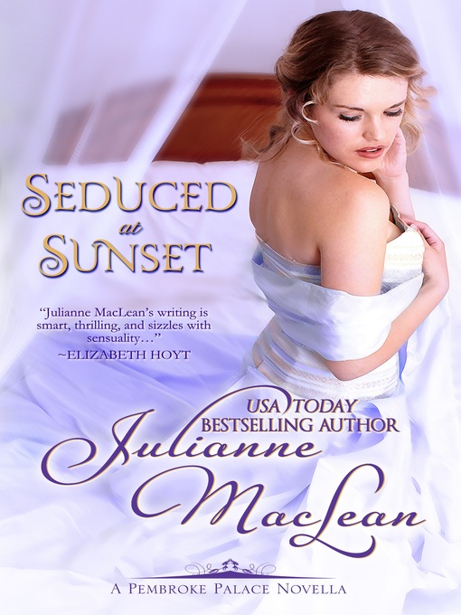 Title details for Seduced at Sunset by Julianne MacLean - Available
